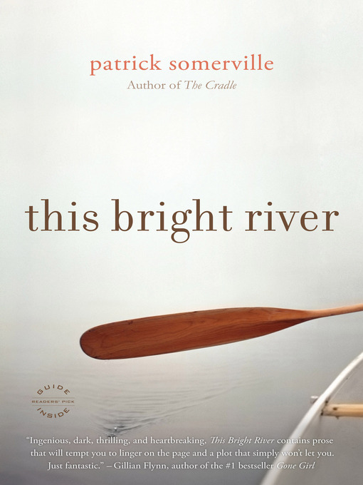 Title details for This Bright River by Patrick Somerville - Available